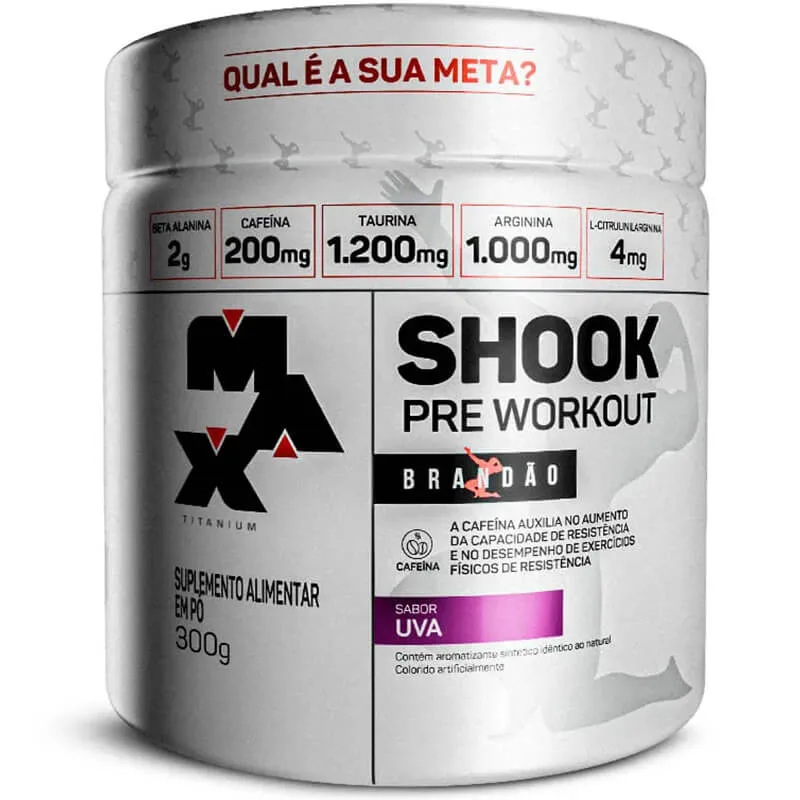 pre treino shook rafael brandao 300g max titanium uva